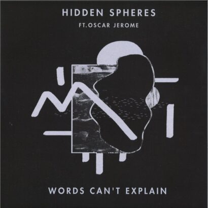 Hidden Spheres Ft Oscar Jerome - Words Can't Explain Vinyl shop