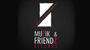 Muzik & Friendz Records