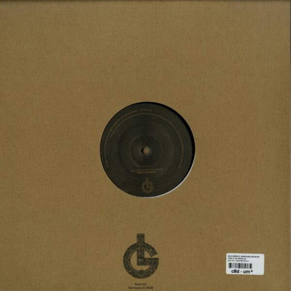 Gua Camole Jonathan Spencer - Take It No More Ep minimal house vinyl