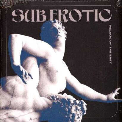 Nelson Of The East - Sub-Erotic EP Vinyl Breaks Electro