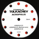 Stanislav Tolkachev - Acropolis Vinyl Techno Acid Techno