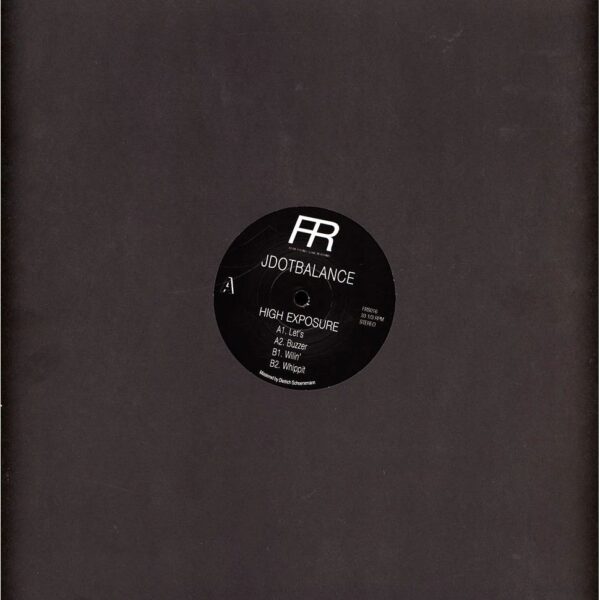 Jdotbalance - High Exposure (Vinyl) Techno Breaks Fixed Rhythms – FRS016