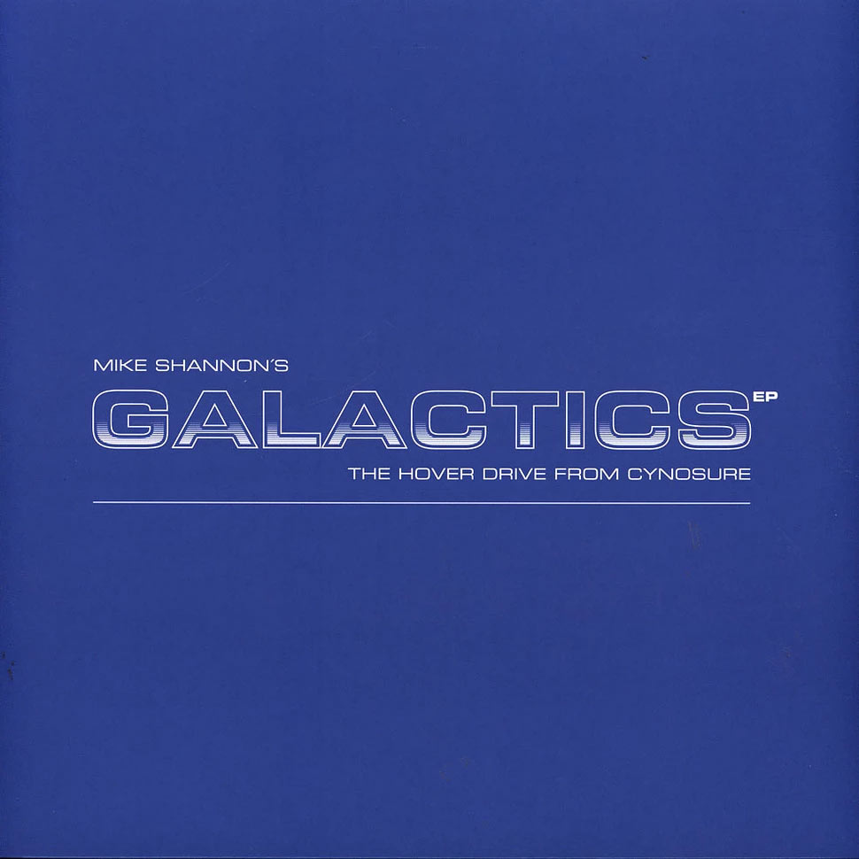 Mike Shannon - Galactics (Vinyl) Minimal House Tech House Techno Cynosure ‎– CYN085
