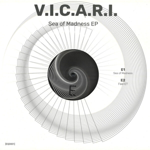 V.I.C.A.R.I. - Sea Of Madness EP (Vinyl) Tech House Deep House Minimal House Minimal Techno Equal / Distant – EQD001