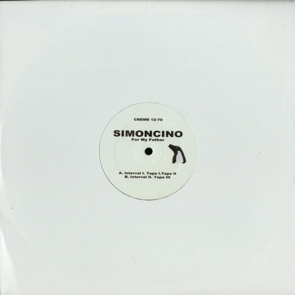 Simoncino - For My Father (Vinyl) Chicago House Ambient Crème Organization – CREME 12-70