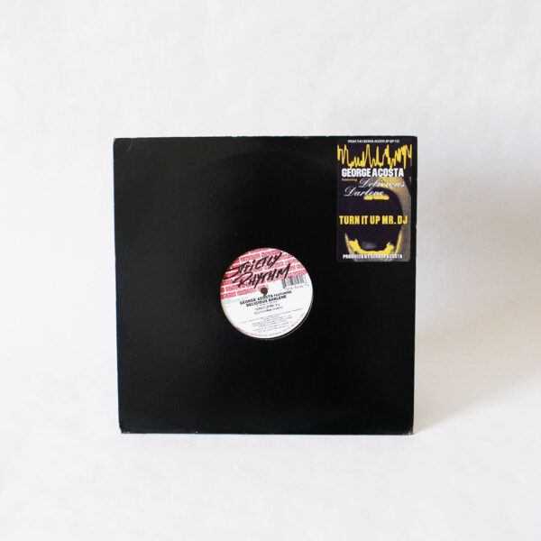 George Acosta feat. Delicious Darlene - Turn It Up Mr. DJ (Vinyl Second Hand) House Music Strictly Rhythm – SR 12494