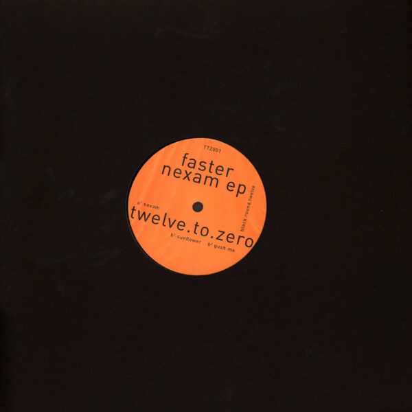 Faster - Nexam EP (Vinyl) Minimal House Tech House twelve.to.zero – TTZ001