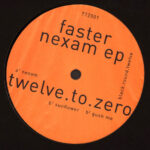 Faster - Nexam EP (Vinyl) Minimal House Tech House twelve.to.zero – TTZ001