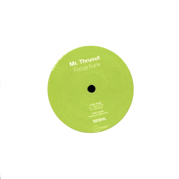 Mr. Thruout - Focus Funk (Vinyl) Disco Funk Sound Exhibitions Records – SE36VL