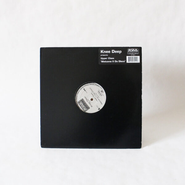 Knee Deep Presents Upper Class - Welcome II Da Disco (Vinyl Second Hand) Disco House Soulfuric Trax – SFT0011