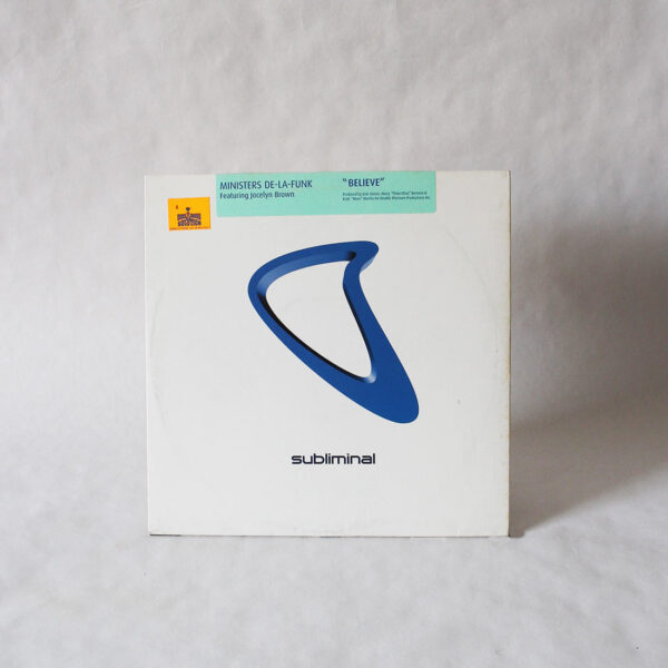 Ministers De-La-Funk feat. Jocelyn Brown - Believe (Vinyl Second Hand) Subliminal – SUB21 Vocal House