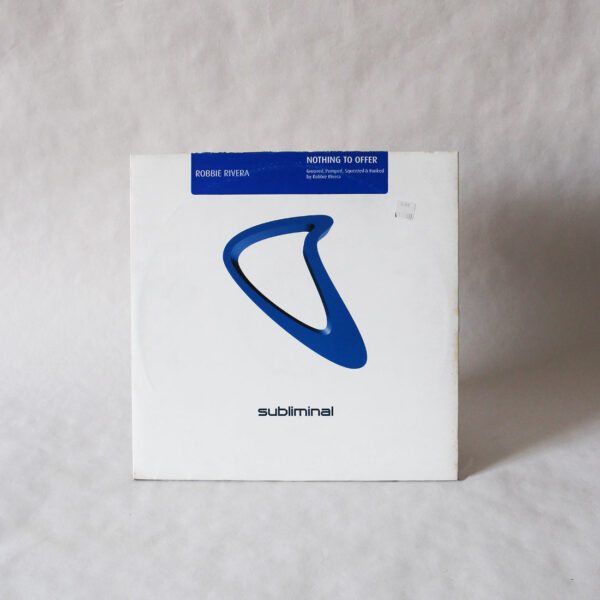Robbie Rivera - Nothing To Offer (Vinyl Second Hand) House Music Subliminal – SUB6